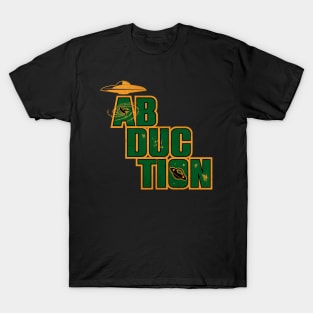 Abduction by UFO T-Shirt